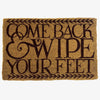 Come Back And Wipe Your Feet Black Toast Large Doormat